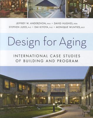 Design for Aging: International Case Studies of Building and Program