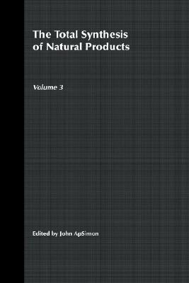 The Total Synthesis of Natural Products Volume 3