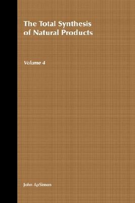 The Total Synthesis of Natural Products, Volume 4