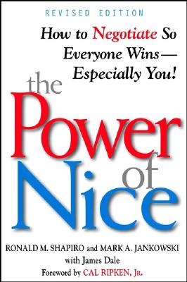 Image for The Power of Nice: How to Negotiate So Everyone Wins - Especially You!