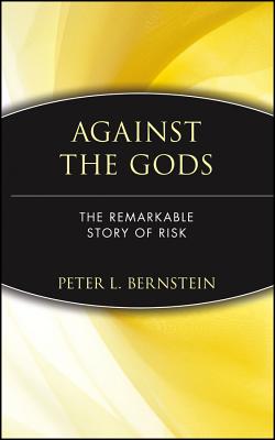 Image for Against the Gods: The Remarkable Story of Risk