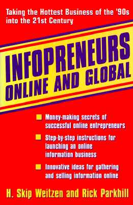 Image for Infopreneurs Online and Global: Taking the Hottest Business of the '90s into the 21st Century