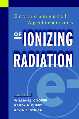 Environmental Applications of Ionizing Radiation