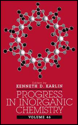 Progress in Inorganic Chemistry, Volume 46