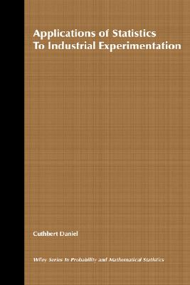 Applications of Statistics to Industrial Experimentation