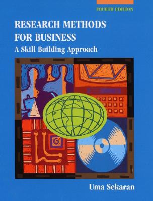 Research Methods for Business: A Skill Building Approach (4th Edition)