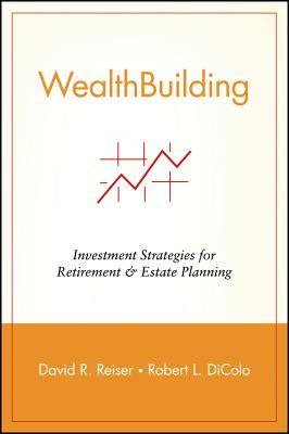 WealthBuilding: Investment Strategies for Retirement and Estate Planning
