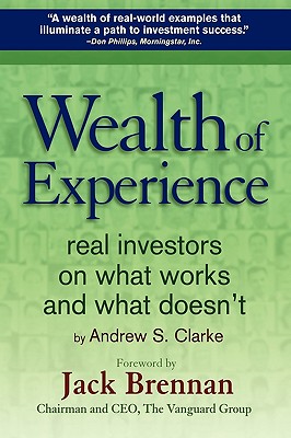 Image for Wealth of Experience: Real Investors on What Works and What Doesn't Wealth of Experience: Real Investors on What Works and What Doesn't