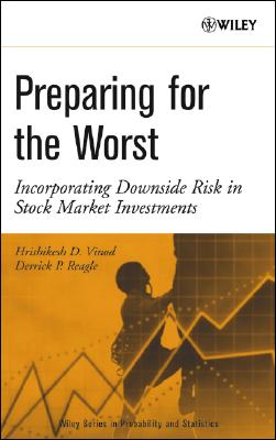 Preparing for the Worst: Incorporating Downside Risk in Stock Market Investments (Wiley Series in Probability and Statistics)