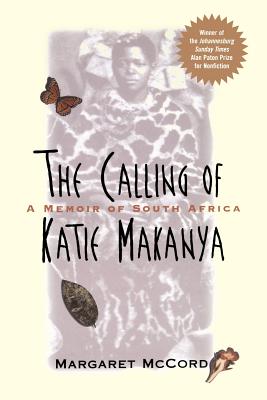 Image for The Calling of Katie Makanya: A Memoir of South Africa