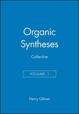 Organic Syntheses Collective Volume 1
