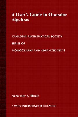 User's Guide to Operator Algebras