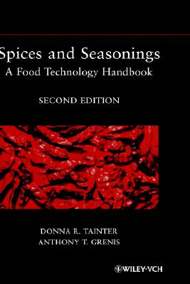 Spices and Seasonings: A Food Technology Handbook