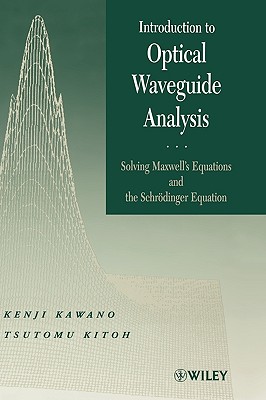Introduction to Optical Waveguide Analysis: Solving Maxwell's Equation and the Schr dinger Equation