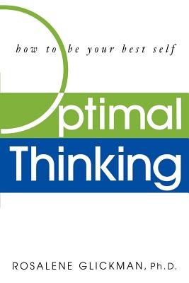 Optimal Thinking: How to Be Your Best Self