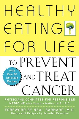 Image for Healthy Eating for Life to Prevent and Treat Cancer Healthy Eating for Life to Prevent and Treat Cancer