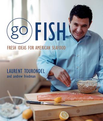Go Fish: Fresh Ideas for American Seafood