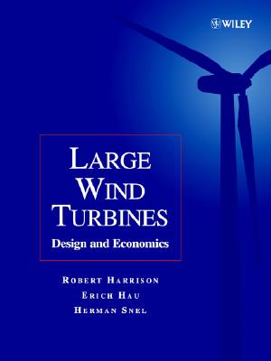 Large Wind Turbines: Design and Economics