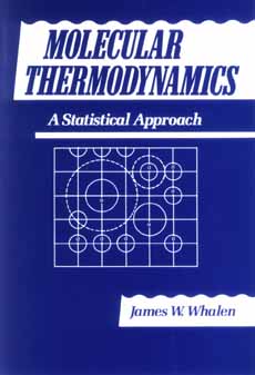Molecular Thermodynamics: A Statistical Approach