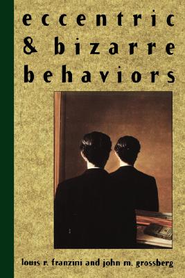 Image for Eccentric and Bizarre Behaviors