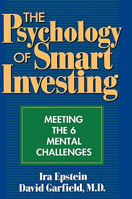 Image for The Psychology of Smart Investing: Meeting the 6 Mental Challenges