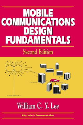 Image for Mobile Communications Design Fundamentals Mobile Communications Design Fundamentals