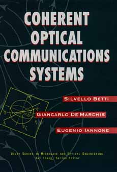 Coherent Optical Communications Systems (Wiley Series in Microwave and Optical Engineering)