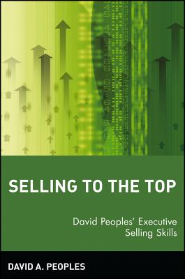 Selling to the Top: David Peoples' Executive Selling Skills