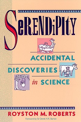 Serendipity Accidental Discoveries in Science