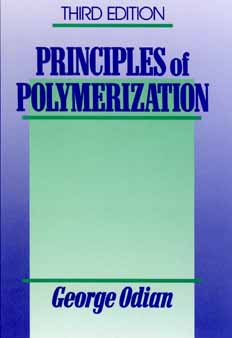 PRINCIPLES OF POLYMERIZATION - THIRD EDITION