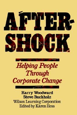 Image for Aftershock: Helping People Through Corporate Change