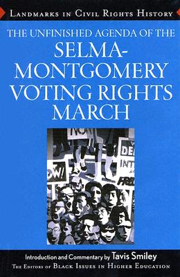 Image for The Unfinished Agenda of the Selma-Montgomery Voting Rights March (Landmarks in Civil Rights History)