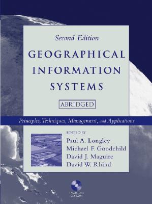 Geographical Information Systems: Principles, Techniques, Management and Applications