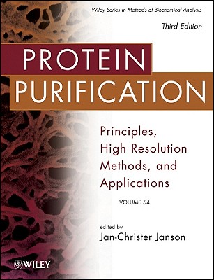 Protein Purification: Principles, High Resolution Methods, and Applications (Methods of Biochemical Analysis)