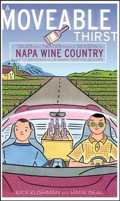 Image for A Moveable Thirst: Tales and Tastes from a Season in Napa Wine Country