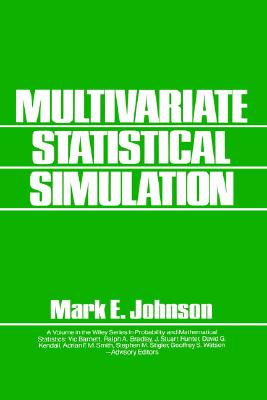 Multivariate Statistical Simulation: A Guide to Selecting and Generating Continuous Multivariate Distributions