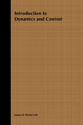 Image for Introduction to Dynamics and Control; Introduction to Dynamics and Control Introduction to Dynamics and Control; Introduction to Dynamics and Control