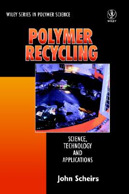 Polymer Recycling: Science, Technology and Applications