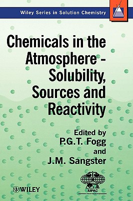 Chemicals in the Atmosphere: Solubility, Sources and Reactivity (Wiley Series in Solutions Chemistry)