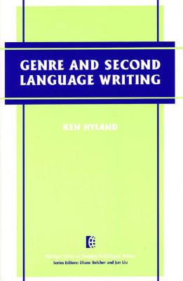 Genre and Second Language Writing (The Michigan Series on Teaching Multilingual Writers) Image for Genre and Second Language Writing (The Michigan Series on Teaching Multilingual Writers)