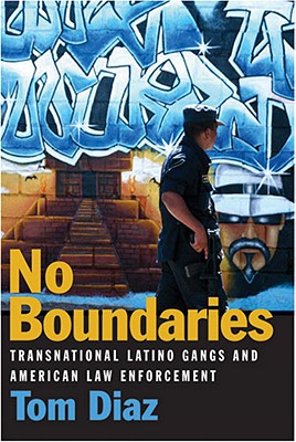 Image for No Boundaries (Transnational Latin Gangs and American Law Enforcement)