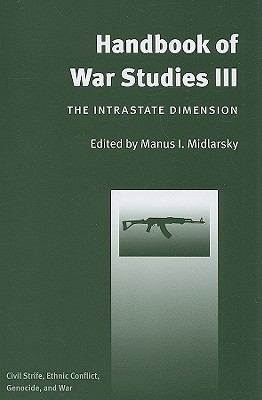 Handbook of War Studies III: The Intrastate Dimension
