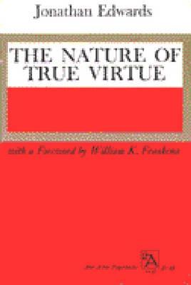 Image for The Nature of True Virtue (Ann Arbor Paperbacks) The Nature of True Virtue (Ann Arbor Paperbacks)