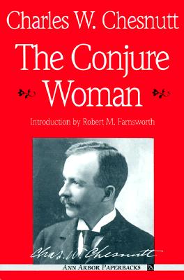The Conjure Woman (Ann Arbor Paperbacks)