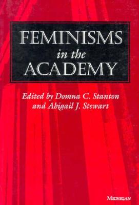 Feminisms in the Academy (Women And Culture Series)