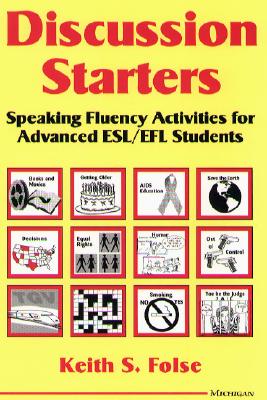 Image for Discussion Starters: Speaking Fluency Activities for Advanced ESL/EFL Students