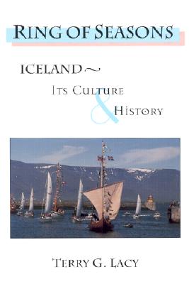 Ring of Seasons: Iceland--Its Culture and History (Revised)