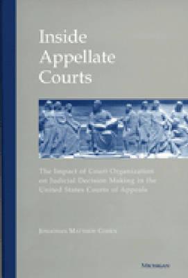 Inside Appellate Courts: The Impact of Court Organization on Judicial Decision Making in the United States Courts of Appeals