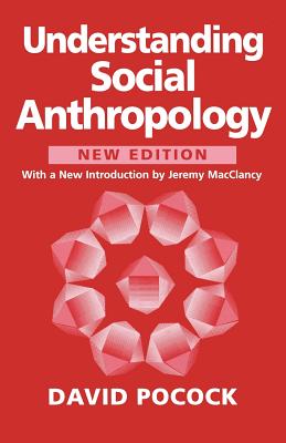 Understanding Social Anthropology: Revised Edition