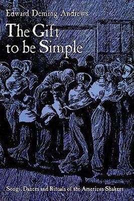 The Gift to Be Simple